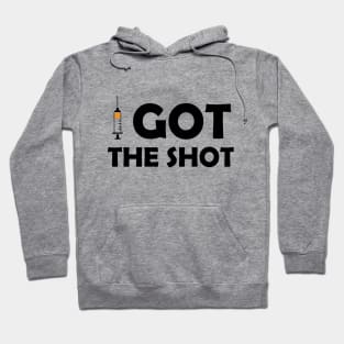 Vaccinated Got the Shot Black lettering Hoodie